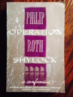 Philip Roth Operation Shylock : A Confession
