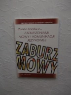 POMÓŻ DZIECKU Z ZABURZENIAMI MOWY I KOMUNIKACJI