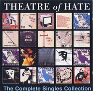 Theatre Of Hate, The Complete Singles Collection