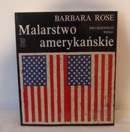 Malarstwo amerykańskie dwudziestego wieku B. Rose