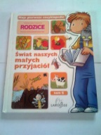 ŚWIAT NASZYCH MALYCH PRZYJACIÓŁ