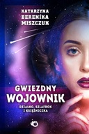 GWIEZDNY WOJOWNIK Działko szlafrok i księżniczk Katarzyna Berenika Miszczuk