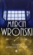 POGROM W PRZYSZŁY WTOREK. Marcin Wroński. Nowa!!!