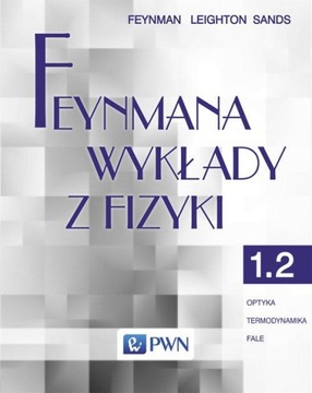 Фейнмановские лекции по физике Том 1 часть 2 Оптика Термодинамика Волны - WN PWN