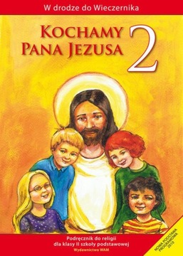 Katechizm SP 2 Kochamy Pana Jezusa podr WAM WAM 86689