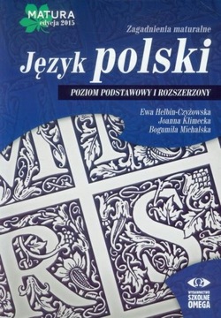 JĘZYK POLSKI MATURA ZAGADNIENIA MATURALNE OMEGA PODSTAWOWY I ROZSZERZONY