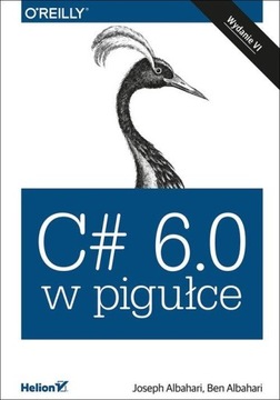 Вкратце о C# 6.0 ДЖОЗЕФ АЛЬБАХАРИ, БЕН АЛБАХАРИ