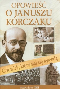 Opowieść o Januszu Korczaku Agnieszka Nożuńska-Demianiuk
