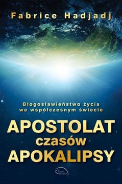 Хаджадж Фабрис Апостольский во времена апокалипсиса