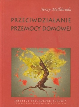 Przeciwdziałanie przemocy domowej Jerzy Mellibruda