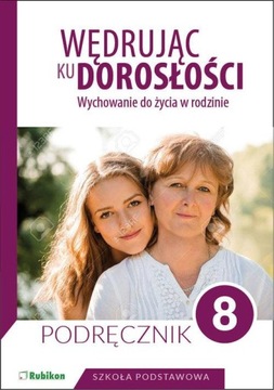 Wędrując ku dorosłości Podręcznik dla klasy 8 szko