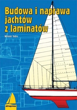 Budowa i naprawa jachtów z laminatów