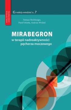 Мирабегрон в лечении гиперактивного мочевого пузыря