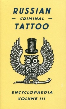 Russian Criminal Tattoo Encyclopaedia Praca zbiorowa