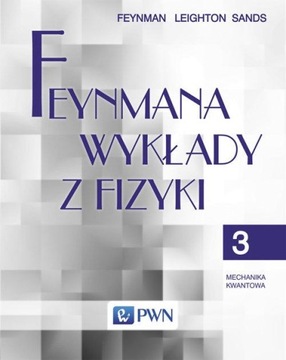 Фейнмановские лекции по физике Том 3 Квантовая механика - WN PWN