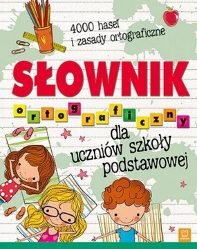 SŁOWNIK ORTOGRAFICZNY DLA UCZNIÓW SZKOŁY PODSTAWOWEJ br NAGRODY