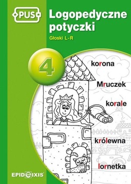 Logopedyczne potyczki 4. Głoski L-R