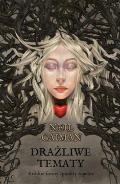 Drażliwe tematy Neil Gaiman