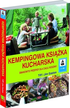 Поваренная книга для кемпинга. Вкусные рецепты д.