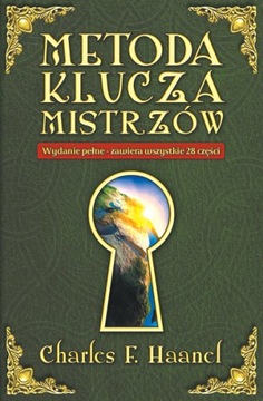 Metoda Klucza Mistrzów Charles Haanel