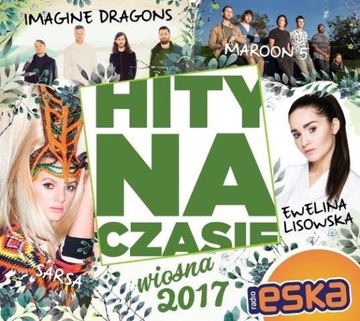 ESKA HITY NA CZASIE WIOSNA 2017 /2CD/