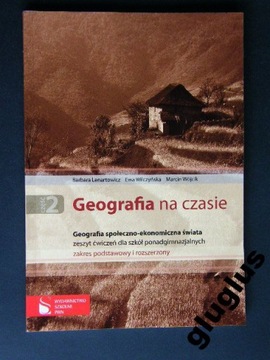 GEOGRAFIA NA CZASIE 2 Zeszyt ćwiczeń PWN