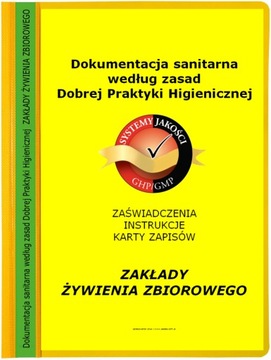 Dokumentacja sanitarna GMP GHP SANEPID Zakłady Żywienia Zbiorowego A4