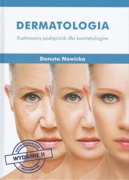 DERMATOLOGIA ILUSTROWANY PODRĘCZNIK DLA KOSMETOL.