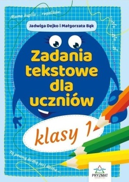 Matematyka klasa 1 Zadania tekstowe dla uczniów SP