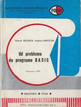 BIESIADA OD PROBLEMU DO PROGRAMU BASIC OPIS TANIO