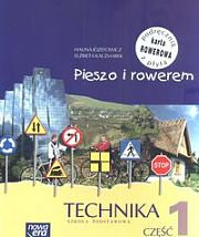 Pieszo i rowerem Technika Część 1 Podręcznik + CD