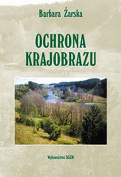 Ochrona krajobrazu, Żarska SGGW