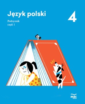 Język Polski. Podręcznik Klasa 4, Część 1 MAC