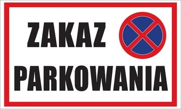 ZAKAZ PARKOWANIA Tabliczka 32x19,5 cm PROMOCJ!