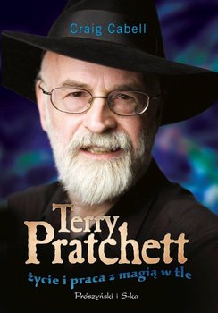 ŻYCIE I PRACA Z MAGIĄ W TLE TERRY PRATCHETT NOWA