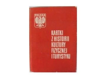 Kartki z historii kultury fizycznej i turystyki -