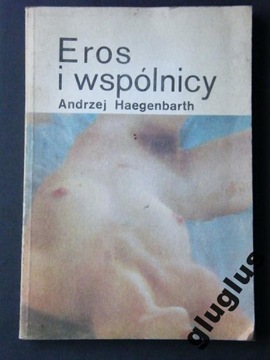 EROS I WSPÓLNICY Andrzej Haegenbarth