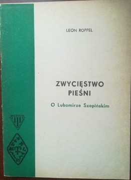 Zwycięstwo pieśni o Lubomirze Szopińskim ROPPEL