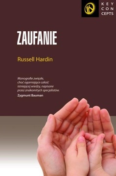 Zaufanie - Russell Hardin - KEY CONCEPT