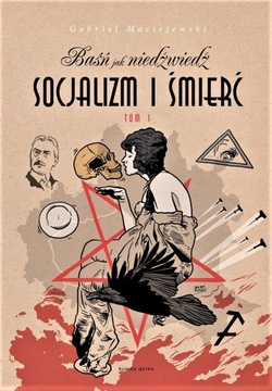 BJN «Социализм и смерть, том I», Габриэль Мациевский