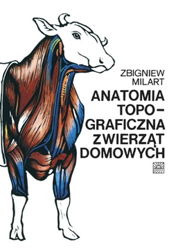 Anatomia topograficzna zwierząt domowych Millart