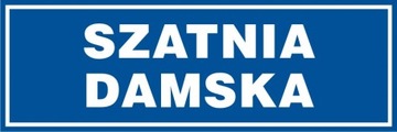 Szatnia damska znak tabliczka 10x30 płyta PCV