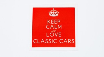 Naklejka Keep Calm and Love Classic Cars