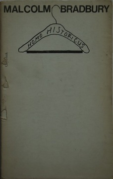 Malcolm Bradbury - Homo historicus