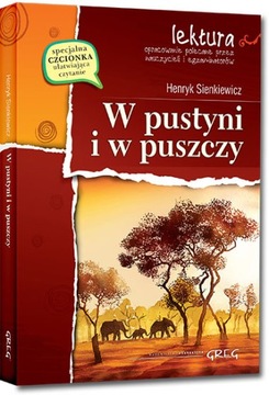 W PUSTYNI I W PUSZCZY (z opracowaniem) GREG