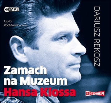 Zamach na muzeum Hansa Klossa Rekosz Siemianowski