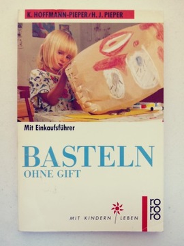 Basteln ohne Gift - Кристина Хоффманн