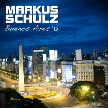 Markus Schulz - Buenos Aires '13 2xCD