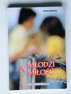 MŁODZI A MIŁOŚĆ Pierre IMBERDIS