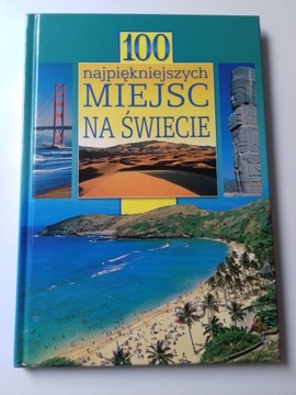 100 najpiękniejszych miejsc na świecie album